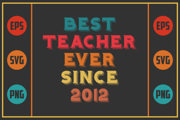 Best Teacher Ever Since 2012 Embroidery Design Review