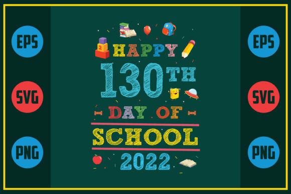 Happy 130th Day of School 2022 – A Versatile Graphic Design Asset for Crafts and Creative Campaigns