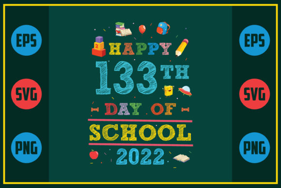 Happy 133th Day of School 2022 – A Graphics Asset for Creative Publishers