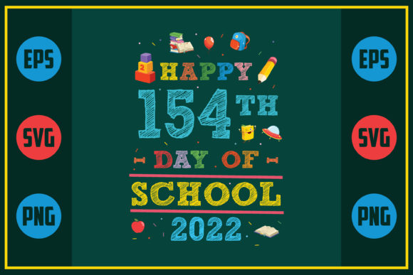 Happy 154th Day of School 2022 Embroidery Design Review