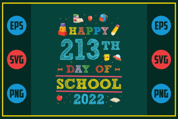 Happy 213th Day of School 2022 – A Practical Graphic Design Asset for Crafts