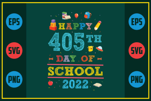 Happy 405th Day of School Graphics for Creative Crafts and Content