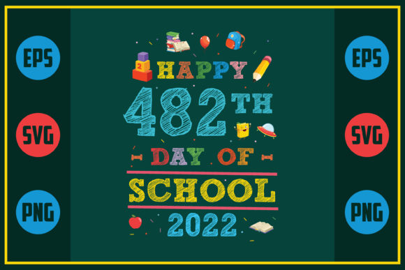 Happy 482th Day of School Graphics for Crafts