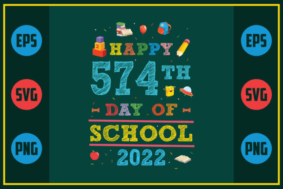 Happy 574th Day of School 2022 – A Versatile Graphic Design Asset for Crafts and Branding